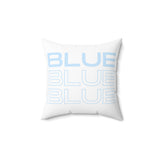Blue Blue Blue - Spun Polyester Square Pillow (White)