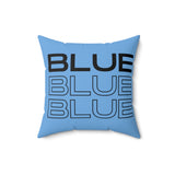 Blue Blue Blue - Spun Polyester Square Pillow (Blue)