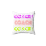 Coach! Coach! Coach! - Spun Polyester Square Pillow (White)