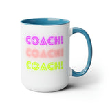 Coach! Coach! Coach! - Two-Tone Coffee Mugs, 15oz