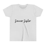 Soccer Sister - Youth Short Sleeve Tee