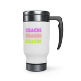Coach! Coach! Coach!  - Stainless Steel Travel Mug with Handle, 14oz (White)