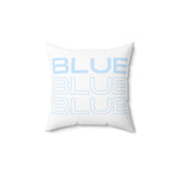 Blue Blue Blue - Spun Polyester Square Pillow (White)