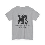 Unisex Heavy Cotton Tee - Funny Dance Party Shirt, Perfect for Friends Gatherings, Celebrations, Birthday Gifts, Casual Wear