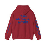 Hooded Sweatshirt - Thats Mr Singer, to YOU