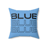 Blue Blue Blue - Spun Polyester Square Pillow (Blue)