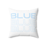 Blue Blue Blue - Spun Polyester Square Pillow (White)