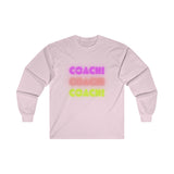 Coach! Coach! Coach! - Long Sleeve Tee