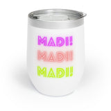 Madi Madi Madi - Wine Tumbler