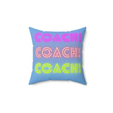 Coach! Coach! Coach! - Spun Polyester Square Pillow (Blue)