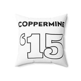 Coppermine '15 - Spun Polyester Square Pillow (White)