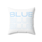 Blue Blue Blue - Spun Polyester Square Pillow (White)