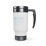 Blue Blue Blue - Stainless Steel Travel Mug with Handle, 14oz (White)