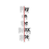 Darkside - Play - Kiss-Cut Stickers (2x2)